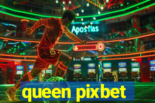 queen pixbet